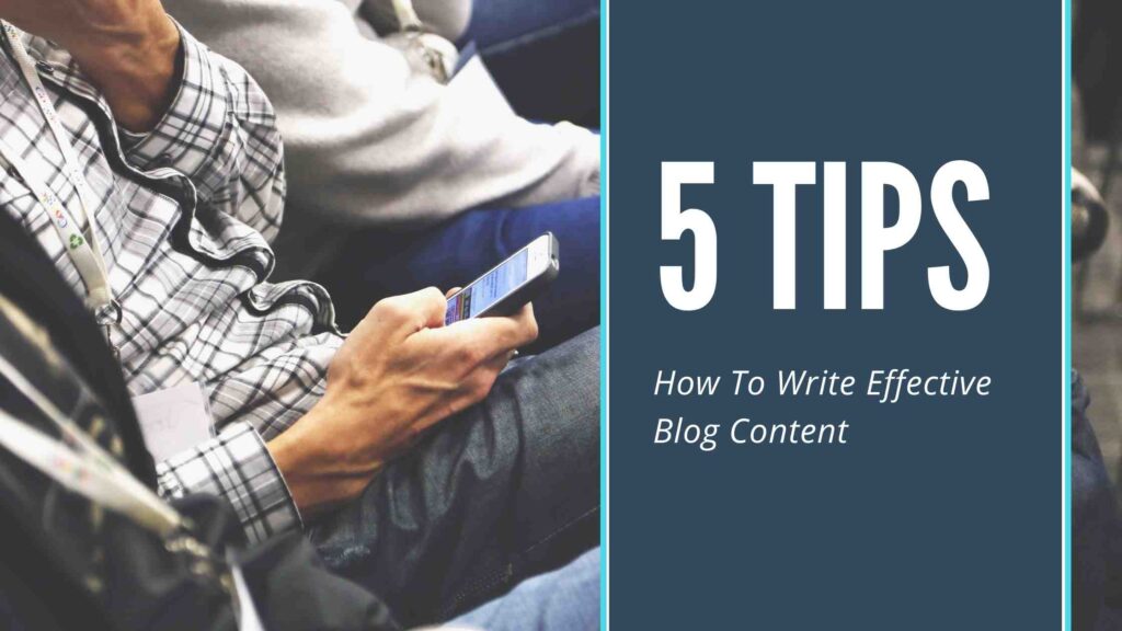 5 tips to write effective blog content